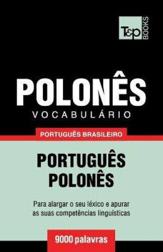 Vocabulário Português Brasileiro-Polonês - 9000 palavras (Brazilian Portuguese - Picture 1 of 2