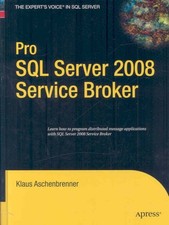 Pro SQL Server 2008 Service Broker, Hardcover by Aschenbrenner, Klaus; Rusanu...
