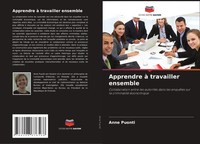 Apprendre à Travailler Ensemble Anne Puonti Taschenbuch FranzöSisch 2025