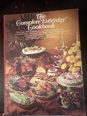 The Complete Everyday Cookbook 1500+ Vintage Recipes Hardcover, 1971