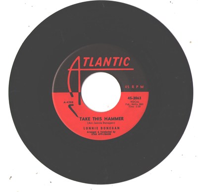 LONNIE DONEGAN--7'-45+RECORD LABEL INSERT--(TAKE THIS HAMMER)--PS--PIC--SLV