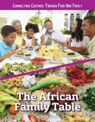 The African Family Table by Bailey, Diane