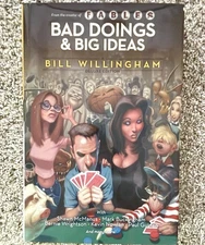 Bad Doings and Big Ideas Deluxe Bill Willingham 2011 Hardcover Graphic Novel