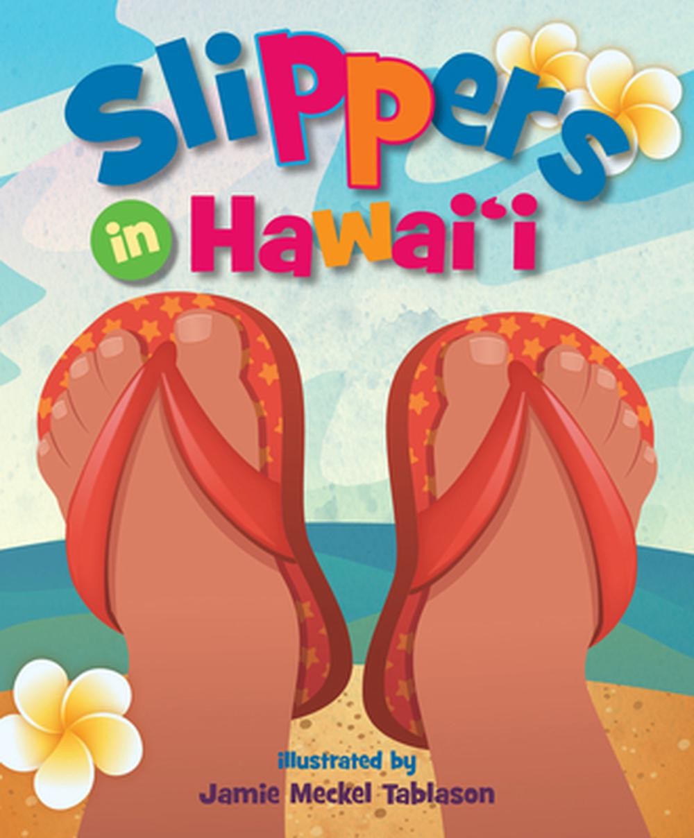 Slippers in Hawaii by Jamie Meckel Tablason (English) Board Book Book-image