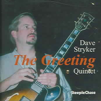 DAVE STRYKER - GREETING NEW CD