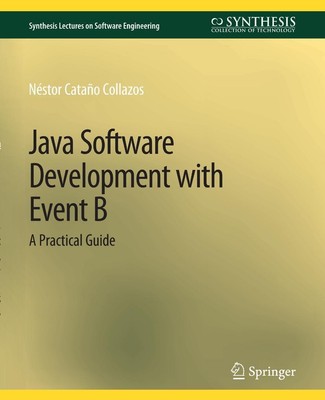 Néstor Cataño Collazos | Java Software Development with Event B | Taschenbuch