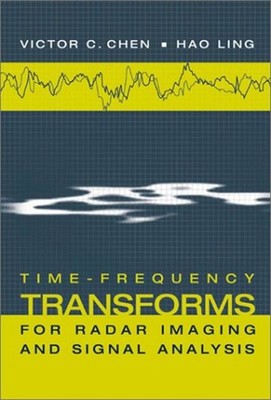 Time-Frequency Transforms for Radar Imaging and Signal Analysis H