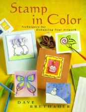 Stamp in Color: Techniques for Enhancing Your Artwork (Pastimes) - GOOD