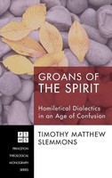Timothy Matthew Slemmons | Groans Of The Spirit | Buch | Englisch (2010)