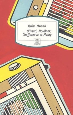 ... Olivetti, Moulinex, Chaffoteaux und Maury - Monzo, Quim