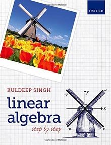 Linear Algebra: Step by Step  von Singh, Kuldeep | Buch | Zustand gut