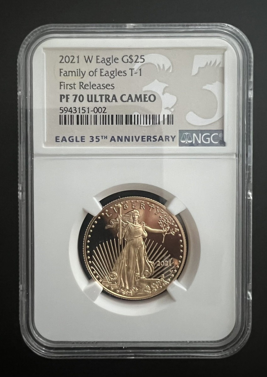 2021 W Gold Eagle $25 T-1First ReleasesPF 70 ULTRA CAMEO | eBay