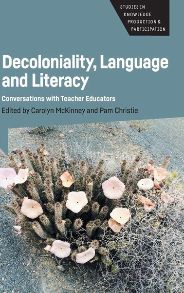 Carolyn Mckinney (U. A.) | Decoloniality, Language And Literacy | Buch (2021)-image