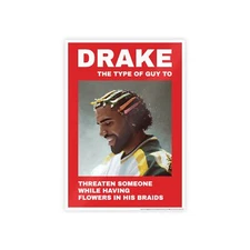 Drake The Type of Guy To - Flower Braids Poster in Red Color