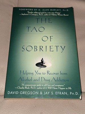 The Tao of Sobriety Gregson Efran Recovery Addiction Paperback