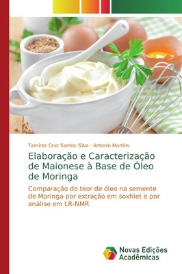 Tamires Cruz Santos Silva (u. a.) | Elaboração e Caracterização de Maionese à...
