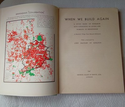 ''When We Build Again'' Birmingham, A Bournville Village Trust Research Book 1941 