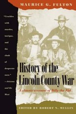 History of the Lincoln County War by Maurice G Fulton: Used