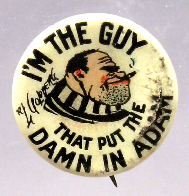 c. 1910 Rube Goldberg GUY PUT DAMN IN ADAM Tokio pinback w/paper damaged fb