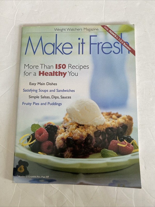 Weight Watchers Make It Fresh 150 Recipes Tips for Healthy You Cookbook Magazine