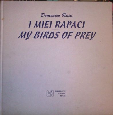 MEINE GREIFVÖGEL von Domenico Ruiu 1997 Publinova Schwarze Ausgabe Vogelbuch