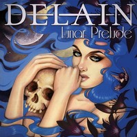 Delain: Delain: Lunar Prelude (Ep) (Limited Edition) - Napalm ...