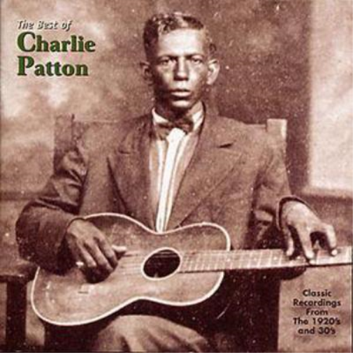 Charlie Patton The Best of Charlie Patton (CD) Album