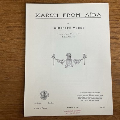 March from Aida~Verdi~1934~Progressive 400 Series~#478~Art Publication Society