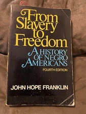 From Slavery to Freedom, John Hope Franklin 1974 Paperback 4th Edition Black
