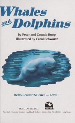 Scholastic Reader Level 1: Whales and Dolphins by Roop, Connie,Roop, Peter, Acce