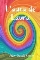 Jean-Claude Castex | L'aura De Laura | Taschenbuch | FranzöSisch (2019)