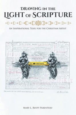 Drawing In The Light Of Scripture: An Inspirational Tool For...