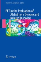 PET In The Evaluation Of Alzheimer's Disease And Related Disorders Dan Silverman