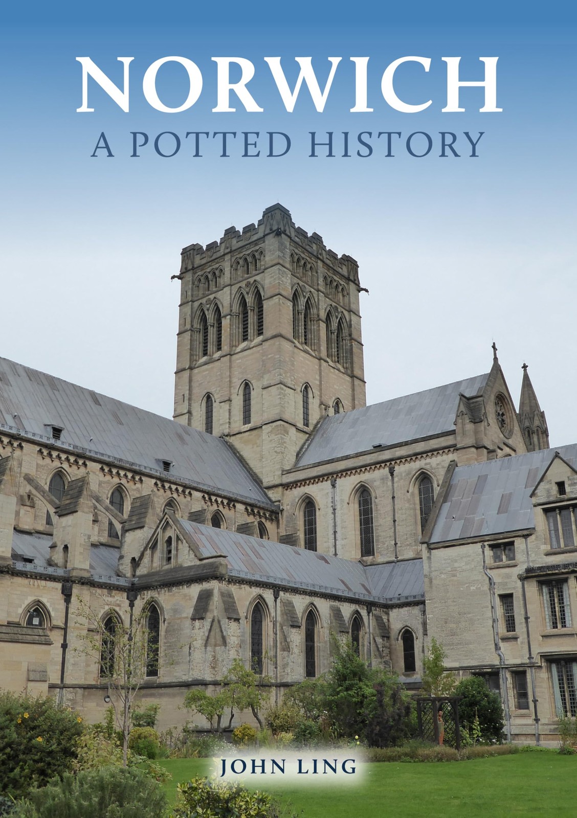 Norwich: A Potted History by John Ling 9781398120938 NEW Free UK Delivery - Image 4