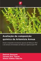 AvaliaçãO Da ComposiçãO QuíMica Da Artemisia Annua Patrick Dooyum (U. A.) Buch