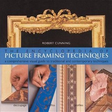 The Encyclopedia of Picture Framing T... by Cunning, Robert Paperback / softback