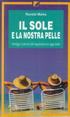 IL SOLE E LA NOSTRA PELLE RONALD MARKS MEB ED. MANUALE D45