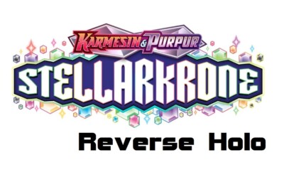 POKEMON - Stellarkrone - Einzelkarten REVERSE Holo - DE