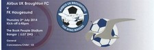 03/07/2014 Complete Ticket : Airbus UK Broughton FC v FK Haugesund