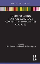 Incorporating Foreign Language Content in Humanities Courses - 9780367343484
