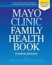 Mayo Clinic Family Health Book by Mayo Clinic