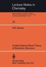 Unified Valence Bond Theory of Electronic Structure, Paperback by Larson, J. ...
