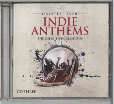 Indie Anthems - The definitive Collection
