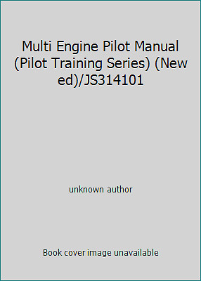 Multi Engine Pilot Manual (Pilot Training Series) (New ed)/JS314101