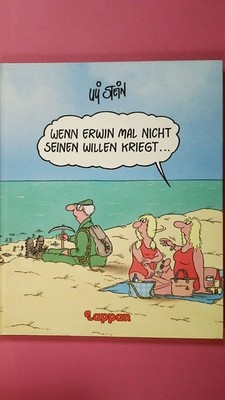 262886 Uli Stein WENN ERWIN MAL NICHT SEINEN WILLEN KRIEGT ... HC
