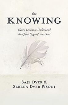 The Knowing: 11 Lessons to Understand the Quiet Urg... | Buch | Zustand sehr gut