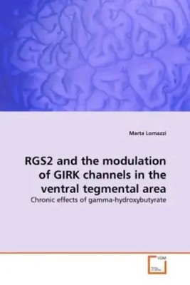 Marta Lomazzi | RGS2 and the modulation of GIRK channels in the ventral...