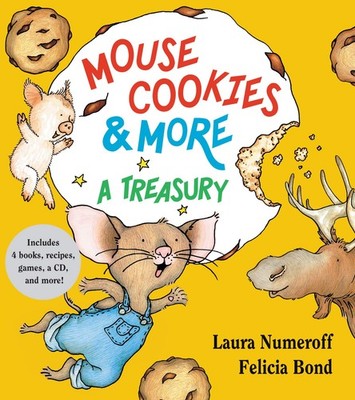 Mouse Cookies & More: A Classic Story Collection About Mouse, Moose, and Swe...
