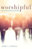 James C. Howell | Worshipful | Taschenbuch | Englisch (2017) | Cascade Books