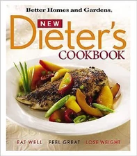 New Dieter's Cookbook: Eat Well, Feel Great, Lose Weight, Better Homes and Garde